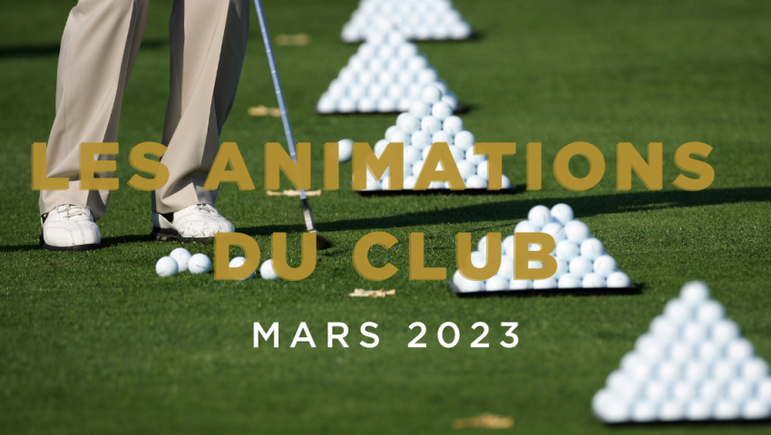 Le calendrier des animations de Mars - Open Golf Club